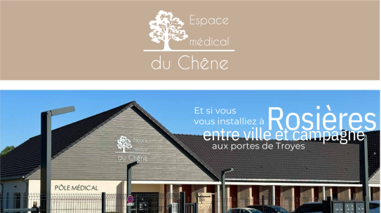 Cabinets médicaux disponibles à l’Espace Médical du Chêne à Rosières-près-Troyes